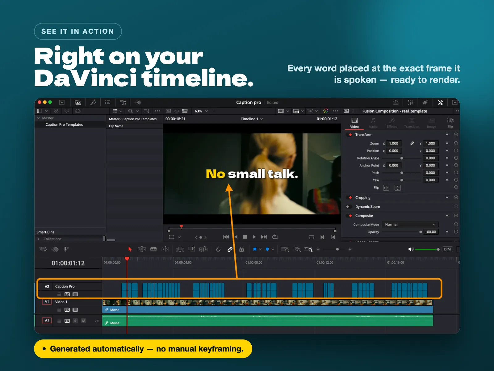 Right on your timeline. Caption Pro for DaVinci Resolve.