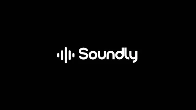 Soundly